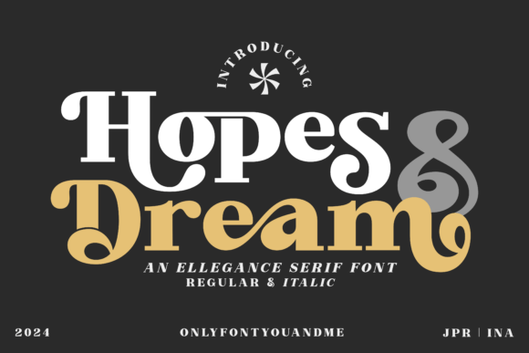 Hopes and Dream: A Serif Font for Elegant Design