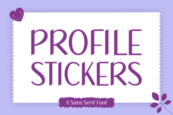 Profile Stickers: A Playful Sans Serif