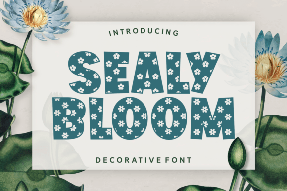 Sealy Bloom Font Review
